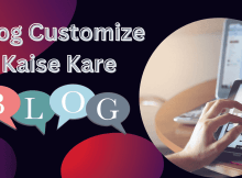 Blog Customise Kaise Kare