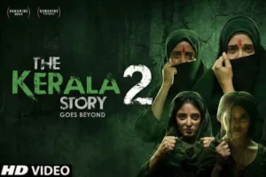 The Kerala Story 2 पर कोर्ट केस