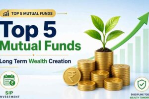 Top Mutual Funds, Best Mutual Funds for Long Term, SIP Investment, Mutual Fund Investment, Long term Investment, Wealth Creation, Best SIP Mutual Funds, Top Performing Mutual Funds India, Mutual Funds for Wealth Creation, SIP Plans India,